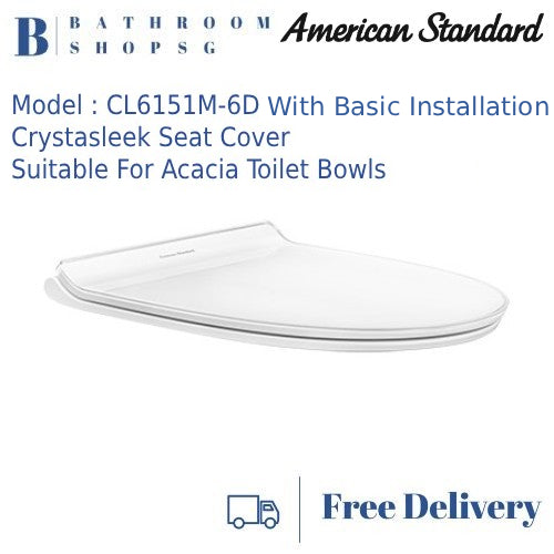 American Standard CrystaSleek Slow Closing Toilet Seat and Cover CL6151M-6D with Basic Installation