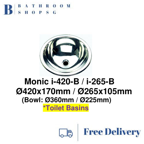 Monic i-420-B Single Bowl Stainless Steel Round Toilet Sink i-265B